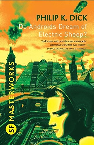 Philip K. Dick: Do Androids Dream Of Electric Sheep? (Paperback, 2010, Gollancz)