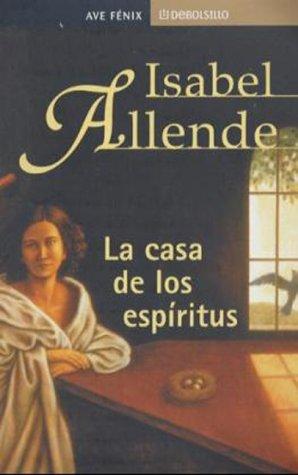 Isabel Allende: La Casa De Los Espiritus (Spanish language, 2002, Plaza & Janes S.A.)