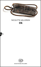 Nicoletta Vallorani: Eva (Hardcover, 2002, Einaudi)