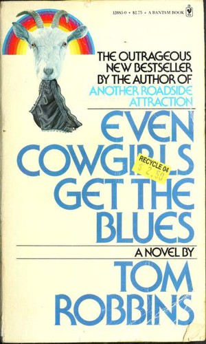 Tom Robbins: Even Cowgirls Get the Blues (1979, Bantam Books)