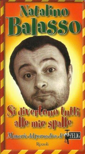 Si divertono tutti alle mie spalle : memorie del pornodivo di Zelig (Italian language, 2001)