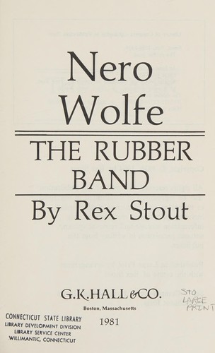 Rex Stout: The rubber band (1981, G.K. Hall)