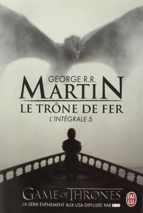 George R. R. Martin: Le Trône de fer l'Intégrale (A game of Thrones), Tome 5 (French language, 2015)