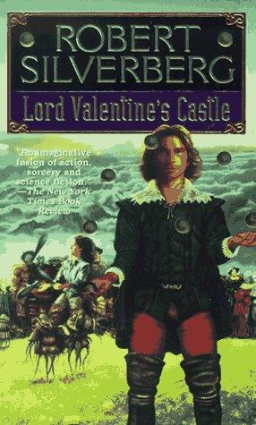 Robert Silverberg: Lord Valentine's Castle (Majipoor Cycle) (Paperback, 1995, Eos)