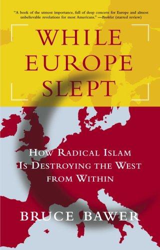 Bruce Bawer: While Europe Slept (Paperback, 2007, Broadway)