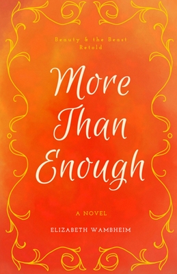 Elizabeth Wambheim: More Than Enough (Paperback, 2017)
