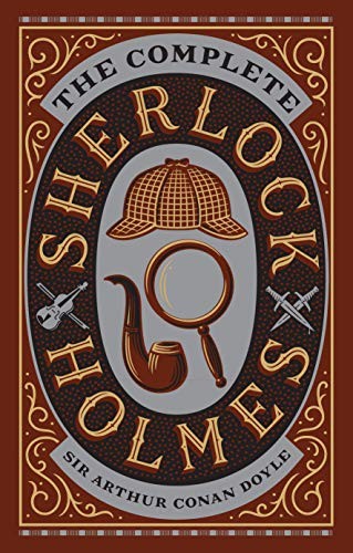 Arthur Conan Doyle: The Complete Sherlock Holmes (Hardcover, 2018, Barnes & Noble)