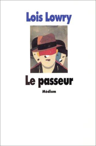 Lois Lowry, Lowry Lois: Le Passeur (french language, 2003)