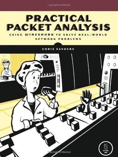 Chris Sanders, Chris Sanders: Practical Packet Analysis (Paperback, 2007, No Starch Press)