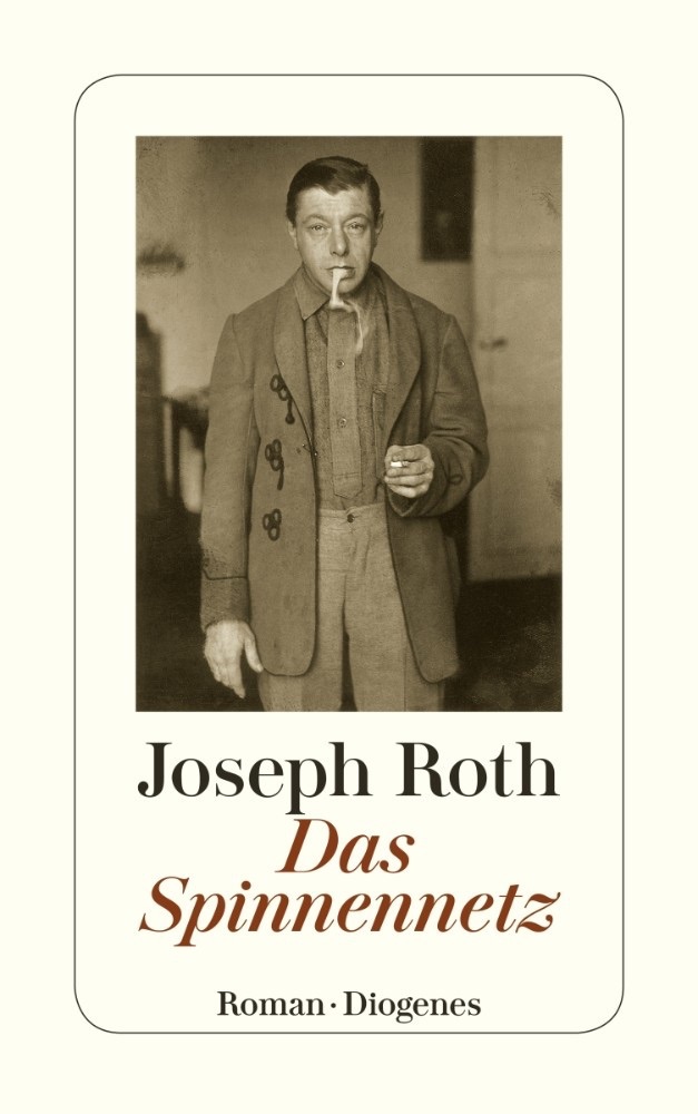 Joseph Roth: Das Spinnennetz (Paperback, German language, 2010, Diogenes)