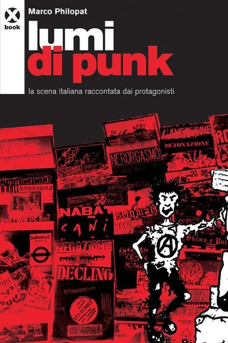 Marco Philopat: Lumi di punk (Italian language, 2006, Agenzia X)