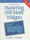 Donald L. McMinds: Mastering OSF/Motif widgets (1993, Addison-Wesley)