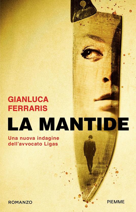 Gianluca Ferraris, Franco Vanni: La mantide (Paperback, italiano language, 2022, Piemme)