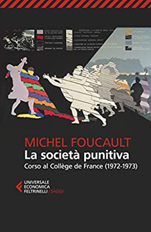 Michel Foucault, Pier Aldo Rovatti: La società punitiva (Paperback, Italiano language, 2019, Feltrinelli)