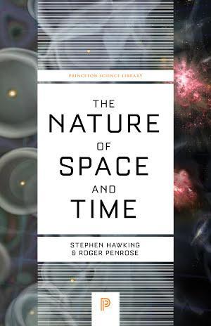 Roger Penrose, Stephen Hawking: Nature of Space and Time (2010, Princeton University Press)