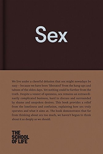 The School of Life, Alain de Botton: Sex (Hardcover, 2018, School of Life, The School of Life)