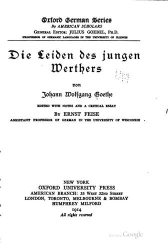 Johann Wolfgang von Goethe: Die leiden des jungen Werthers (German language, 1914, Oxford University Press, American branch; [etc., etc.])