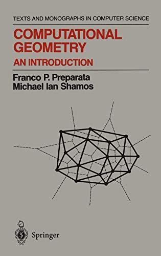 Franco P. Preparata: Computational geometry : an introduction (1993)