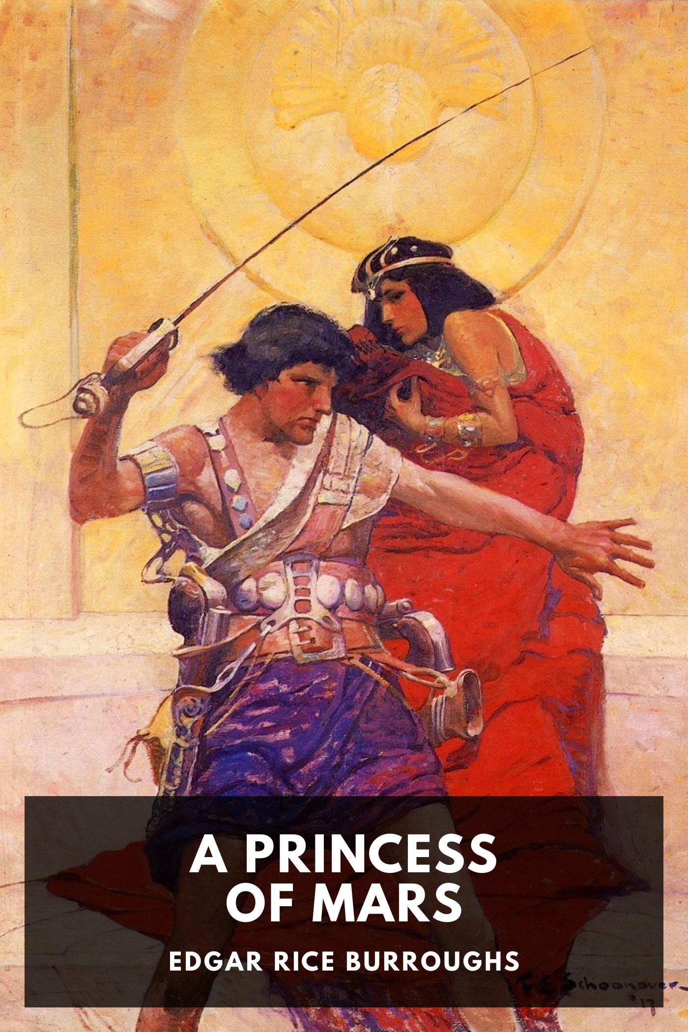 Edgar Rice Burroughs: A Princess of Mars (EBook, 2024, Standard Ebooks)