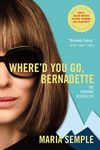 Maria Semple: Where'd You Go, Bernadette (2019, Back Bay Books)