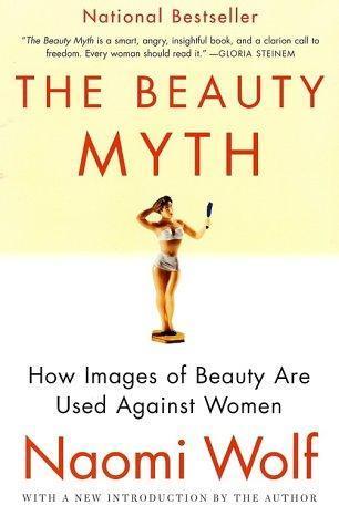 Naomi Wolf: the Beauty Myth (2002)