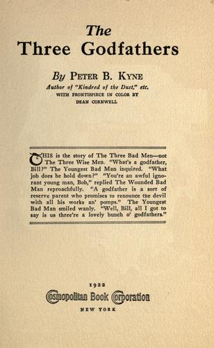 Peter B. Kyne: The three godfathers (1922, Cosmopolitan Book Corp.)