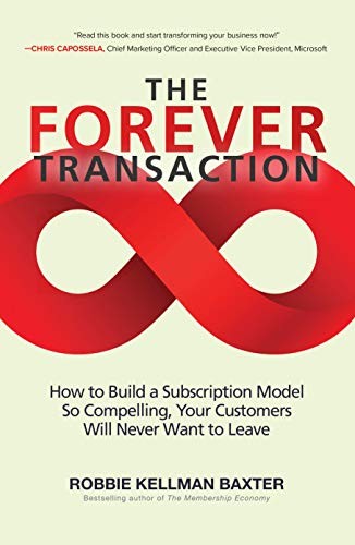 Robbie Kellman Baxter: The Forever Transaction (Hardcover, 2020, McGraw-Hill Education)