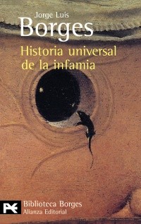 Jorge Luis Borges: Historia universal de la infamia (2013, DEBOLS!LLO)