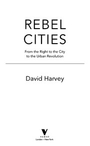 David Harvey: Rebel cities (2012, Verso)