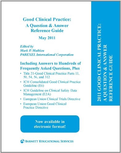 Mark P. Mathieu: Good Clinical Practice (Paperback, 2011, Parexel Intl Corp)