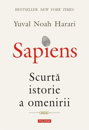 Yuval Noah Harari, Daniel Casanave, David Vandermeulen, Giuseppe Bernardi: Sapiens (Romanian language, 2017, Editura Polirom)