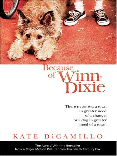 Kate DiCamillo: Because of Winn-Dixie (2005, Thorndike Press)