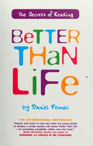 Daniel Pennac: Better than life (1994)