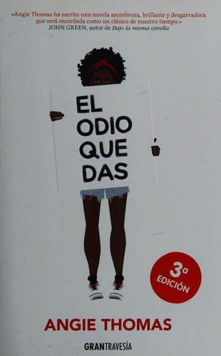 Angie Thomas: El odio que das (Paperback, Spanish language, 2019, Grantravesía)