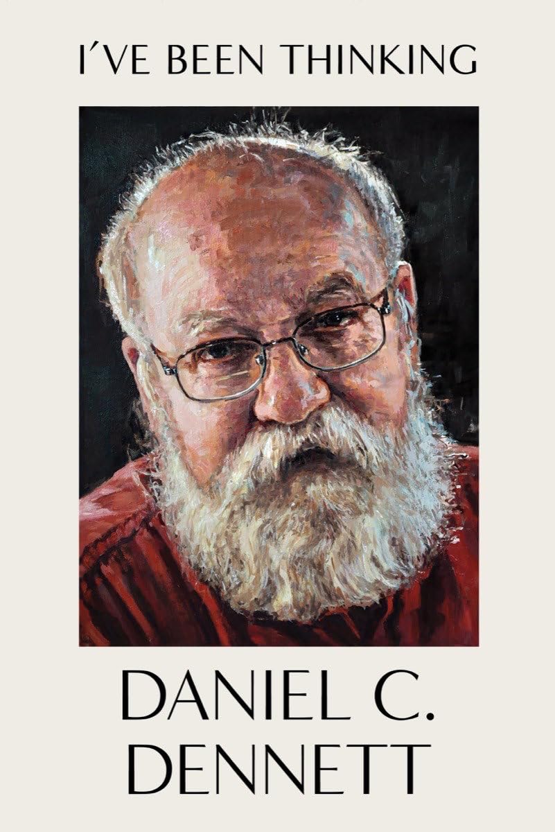 Daniel C. Dennett: I've Been Thinking (Hardcover, 2023, Norton & Company, Incorporated, W. W.)
