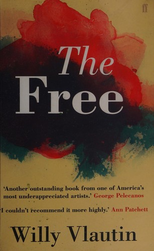 Willy Vlautin: The free (2014, Faber & Faber)