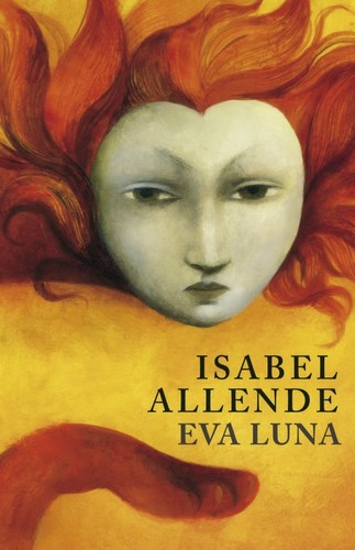 Isabel Allende: Eva luna (2006, Random House Mondadori)