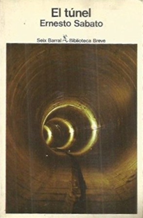 Ernesto Sabato: El túnel (Paperback, Spanish language, 1978, Seix Barral)