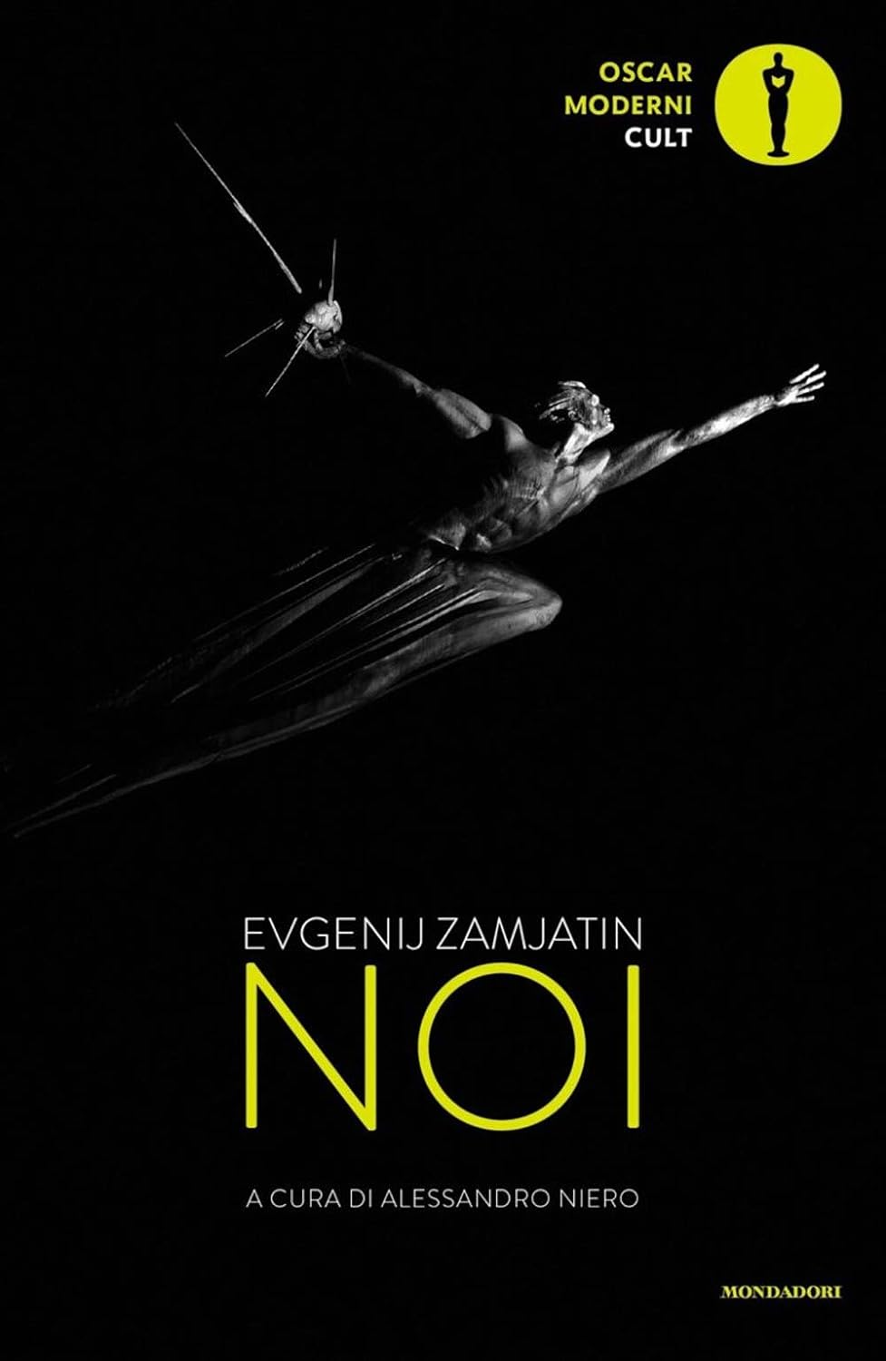 Evgenij Zamjátin: Noi (Paperback, Italiano language, 2020, Mondadori)