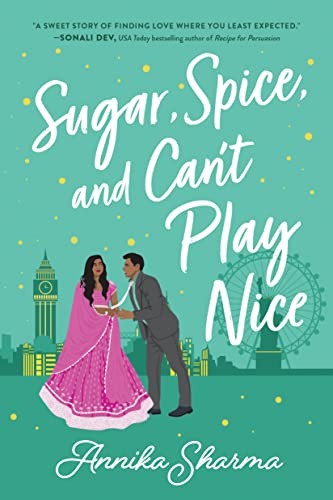 Annika Sharma: Sugar, Spice, and Can't Play Nice (2023, Sourcebooks, Incorporated)