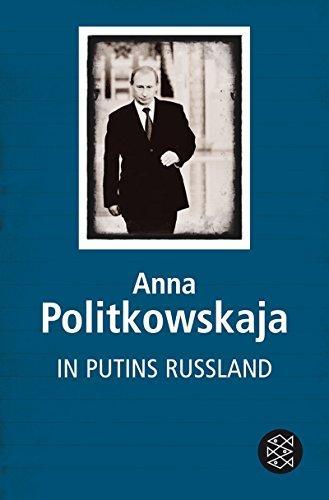 Anna Politkovskaya: In Putins Russland (German language, 2008)