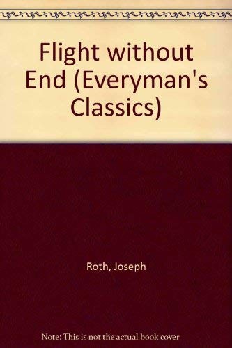 Joseph Roth: Flight without end (1984, Dent, Everyman Ltd)