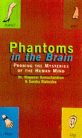 Sandra Blakeslee, V. S. Ramachandran (neurology), Vilayanur S. Ramachandran, V. S. Ramachandran (concrete): Phantoms in the Brain (Hardcover, 1998, Fourth Estate)