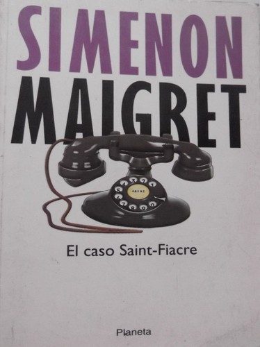 Georges Simenon: El Caso Saint-fiacre (Paperback, Spanish language, 2002, Tusquets)