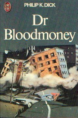 Philip K. Dick: Dr Bloodmoney (French language, J'ai Lu)