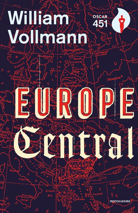William T. Vollmann: Europe Central (Paperback, Italiano language, 2019, Mondadori)