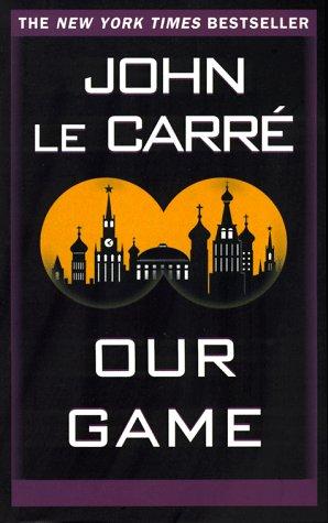 John le Carré: Our Game (Paperback, 1997, Ballantine Books)