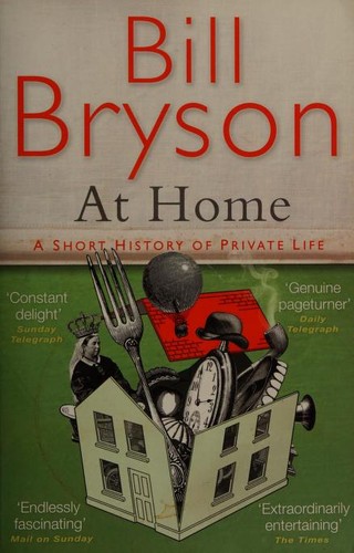 Bill Bryson: At home (Paperback, 2011, Transworld Publishers)