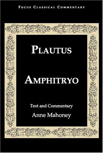 Titus Maccius Plautus: Amphitryo (Latin language, 2004, Focus Pub./R. Pullins Co.)