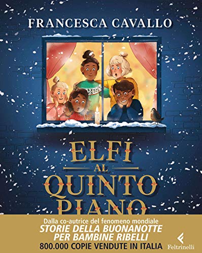 Francesca Cavallo, Verena Wugeditsch: Elfi al quinto piano (EBook, italiano language, 2019, Feltrinelli)